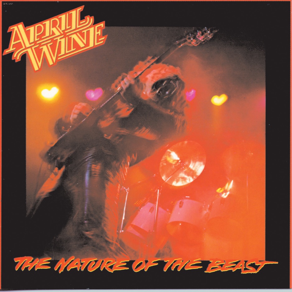 April Wine - The Nature of the Beast